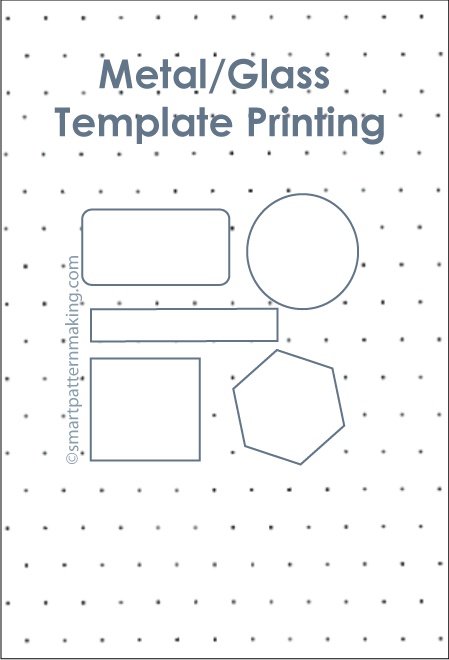 Metal Template Printing (Order Now) - smart pattern making
