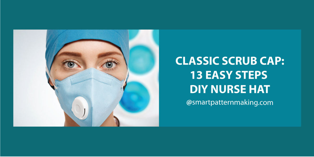 Scrub Header Classic Scrub Cab: 13 Easy Steps DIY Nurse Hat