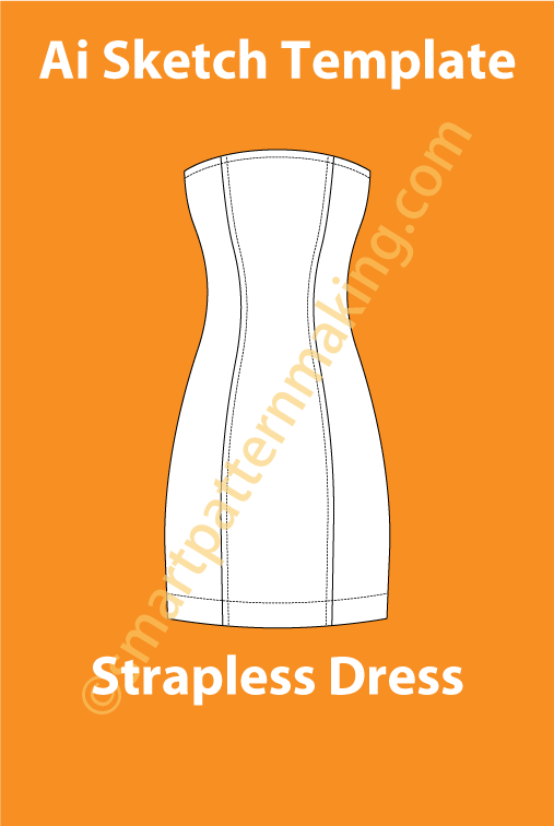 Strapless Dress/ Design Fashion Sketch /Customize Your Own Strapless Dresses and Colors/ Download Illustrator/ Fashion Sketch Template/ Front & Back View File. - smart pattern making